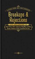Break Ups & Rejections