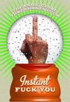 Instant Fuck You