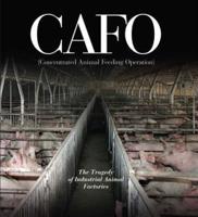 CAFO (Concentrated Animal Feeding Operation)