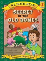 Secret of the Old Bones (We Both Read - Level 3