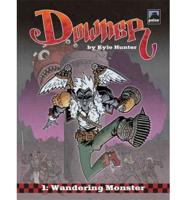 Downer Volume 1: Wandering Monster