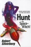 Hunt the Space-Witch!