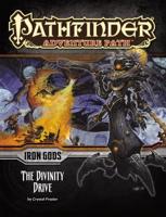 Iron Gods. Part 6 of 6 The Divinity Drive