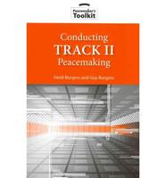 Conducting Track II Peacemaking