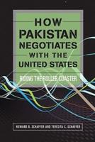 How Pakistan Negotiates With the United States