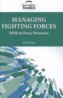 Managing Fighting Forces