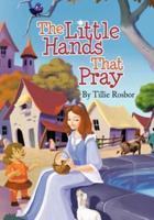 The Little Hands That Pray
