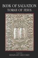Book of Salvation - The Torah of Jesus the Messiah