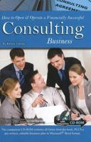 Consulting Business, How to Open & Operate a Financially Successful Consulting Business
