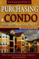 The Complete Guide to Purchasing a Condo, Townhouse, or Apartment