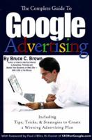 The Complete Guide to Google Advertising