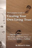 The Complete Guide to Creating Your Own Living Trust