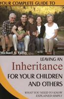 Your Complete Guide to Leaving an Inheritance for Your Children and Others