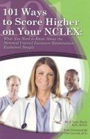 101 Ways to Score Higher on Your NCLEX