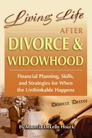 Living Life After Divorce & Widowhood