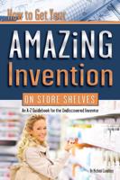 How to Get Your Amazing Invention on Store Shelves