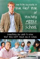 How to Be Successful in Your First Year of Teaching Middle School