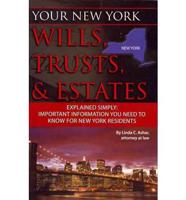 Your New York Wills, Trusts & Estates Explained Simply