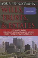 Your Pennsylvania Wills, Trusts & Estates Explained Simply