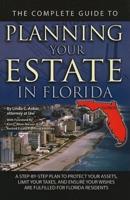 The Complete Guide to Planning Your Estate in Florida