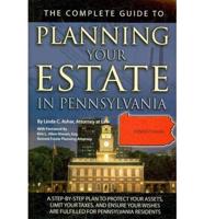 The Complete Guide to Planning Your Estate in Pennsylvania