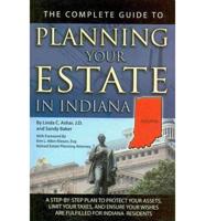 The Complete Guide to Planning Your Estate in Indiana