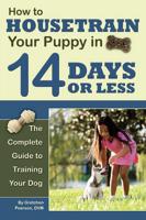 How to Housetrain Your Puppy in 14 Days or Less