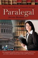 How to Open and Operate a Financially Successful Paralegal Service Business: With Companion CD-ROM