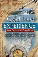 The Great Loop Experience--from Concept to Completion