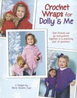 Crochet Wraps for Dolly & Me