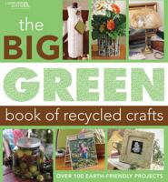 The Big Green Book of Recycled Crafts