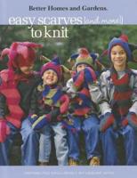 Better Homes and Gardens Easy Scarves (And More!) to Knit