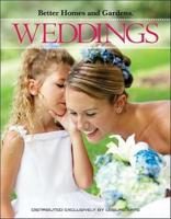 Better Homes and Gardens: Weddings (Leisure Arts #4322)
