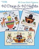 40 Days & 40 Nights (Leisure Arts #4613)