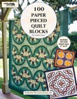100 Paper Pieced Quilt Blocks With Bonus CD (Leisure Arts #4644)