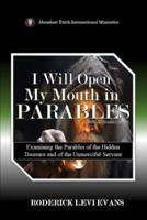 I Will Open My Mouth In Parables