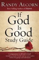 If God Is Good. Study Guide