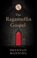 The Ragamuffin Gospel