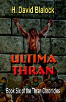 Ultima Thran: Volume Six of the Thran Ch