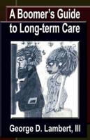 A Boomer's Guide to Long-term Care