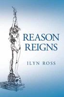 Reason Reigns
