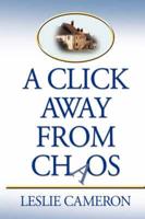 A Click Away from Chaos