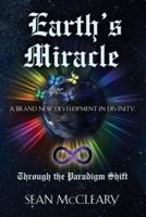 Earth's Miracle Through The Paradigm Shift