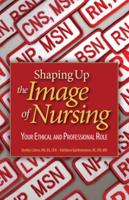 Shaping Up the Image of Nursing