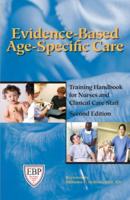 Evidence-Based Age-Specific Care, Second Edition