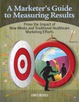 A Marketer's Guide to Measuring Results