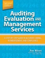 Auditing Evaluation and Management Services, Second Edition
