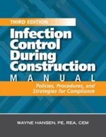 Infection Control During Construction Manual, Third Edition