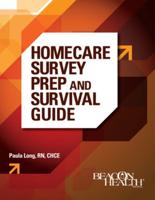 Homecare Survey Prep and Survival Guide