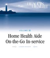 Home Health Aide On-The-Go In-Service Lessons: Vol. 11, Issue 8: Strokes and Seizures